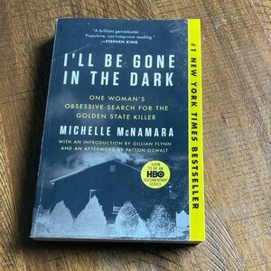 I'll Be Gone in the Dark by Michelle McNamara